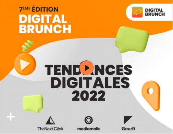 Digital Brunch : la 7e édition sera dédiée aux "Tendances digitales 2022"