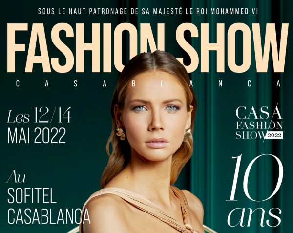 Casa Fashion Show : ce rendez-vous incontournable fête son 10e anniversaire